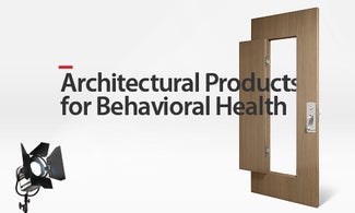 Architectural Products for Behavioral Health